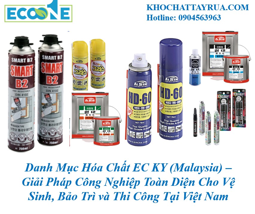 Danh Mục Hóa Chất EC KY (Malaysia) – Giải Pháp Công Nghiệp Toàn Diện Cho Vệ Sinh, Bảo Trì và Thi Công Tại Việt Nam